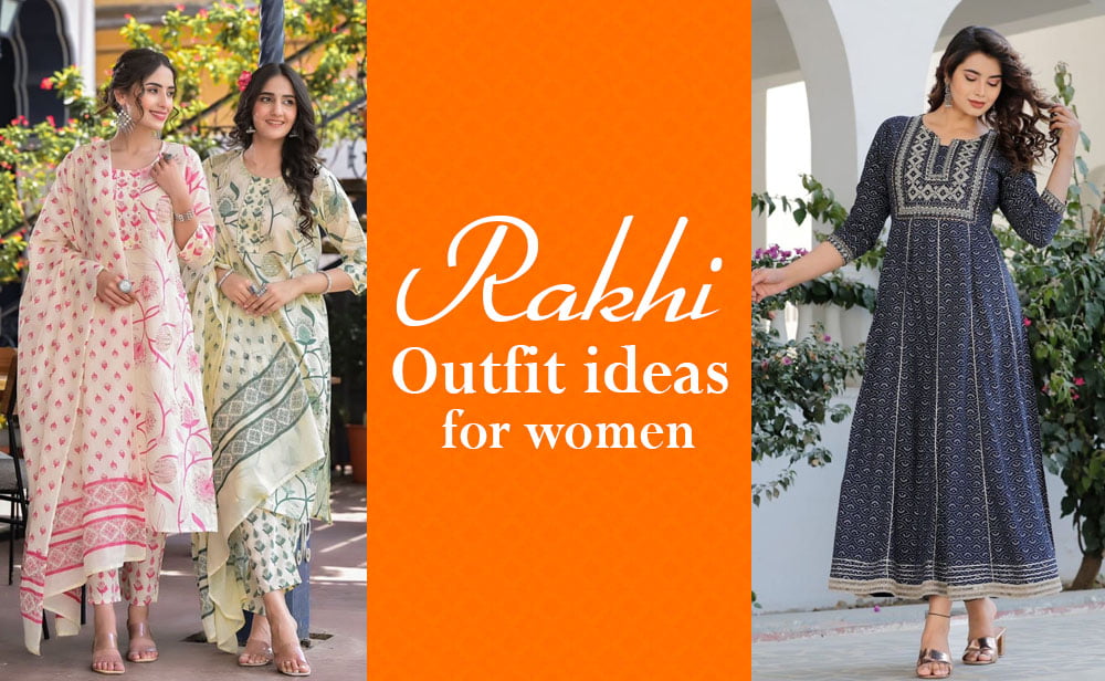 Rakhi Outfit ideas for Women